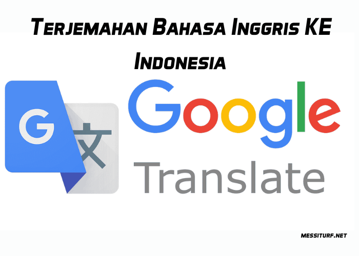 Terjemahan Bahasa Inggris KE Indonesia